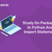 Study On Packages In Python And Import Statement