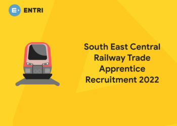 South East Central Railway Trade Apprentice Recruitment 2022