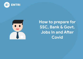 How to prepare for SSC, Bank & Govt. Jobs In and After Covid