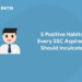 5 Positive Habits Every SSC Aspirant Should Inculcate