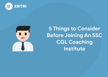 5 Things To Consider Before Joining An SSC CGL Coaching Institute