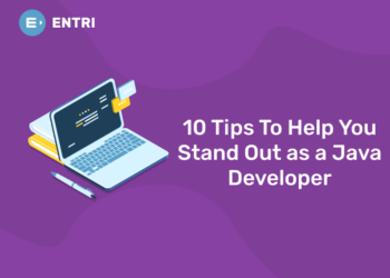 10 Tips To Help You Stand Out as a Java Developer