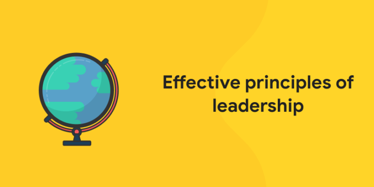 Effective principles of leadership - Entri Blog