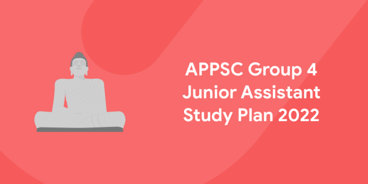APPSC Group 4 Junior Assistant Study Plan 2022