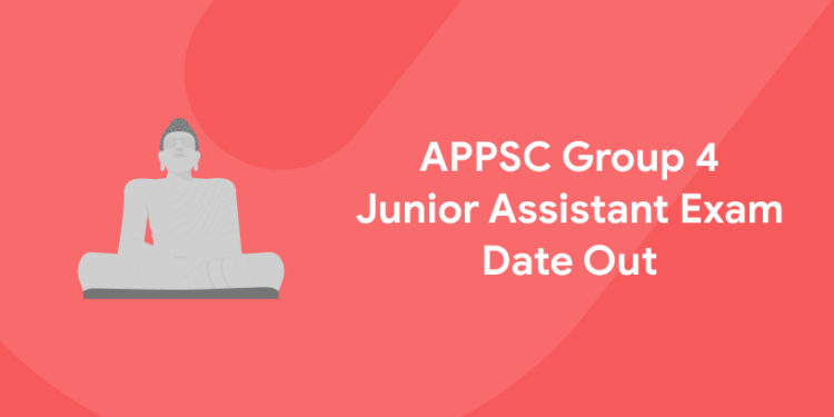 APPSC Group4 Junior Assistant Exam Date Out