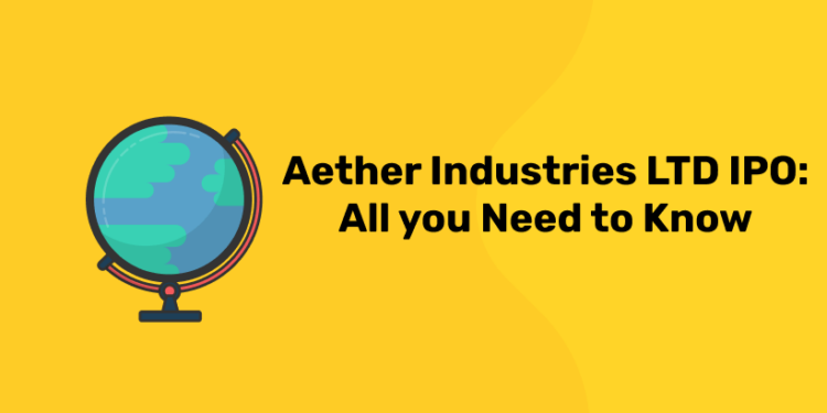 Aether Industries LTD IPO All you Need to Know