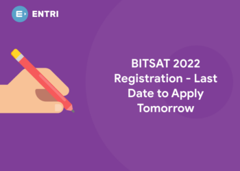 BITSAT 2022 Registration - Last Date to Apply Tomorrow