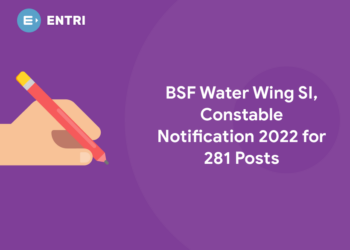 BSF Water Wing SI, Constable Notification 2022 for 281 Post