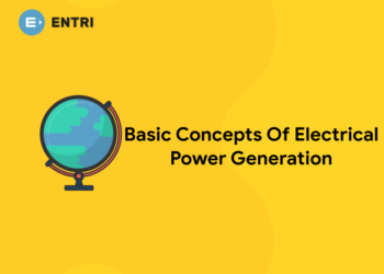 Basic Concepts Of Electrical Power Generation