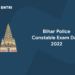 Bihar Police Constable Exam Date 2022
