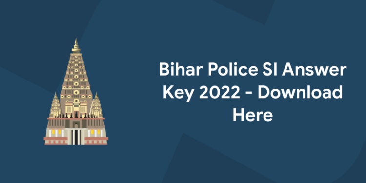 Bihar Police SI Answer Key 2022 - Download Here