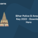 Bihar Police SI Answer Key 2022 - Download Here
