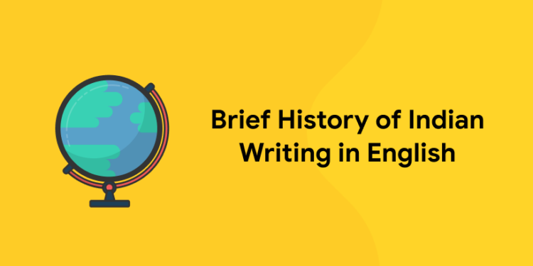 Brief History of Indian Writing in English