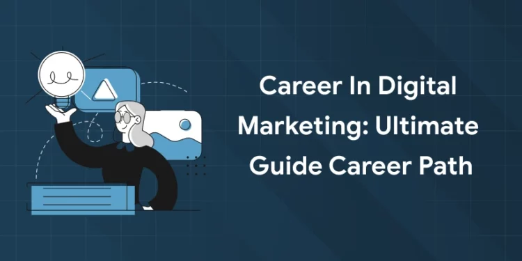 Career In Digital Marketing