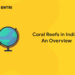 Coral Reefs in India - An Overview