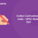 Cotton Cultivation in India - UPSC Notes PDF thumbnail