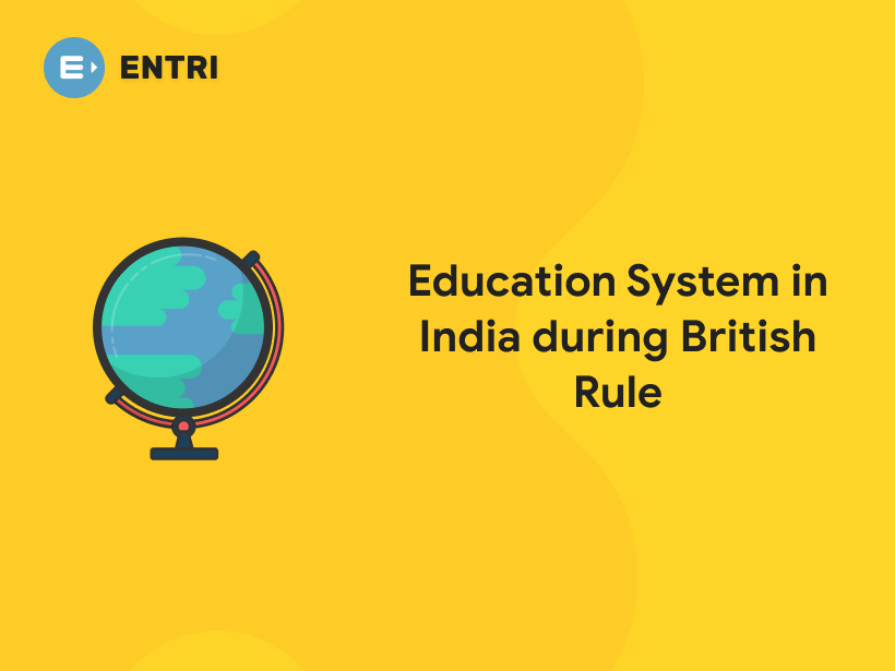 Education System In India During British Rule - Entri Blog