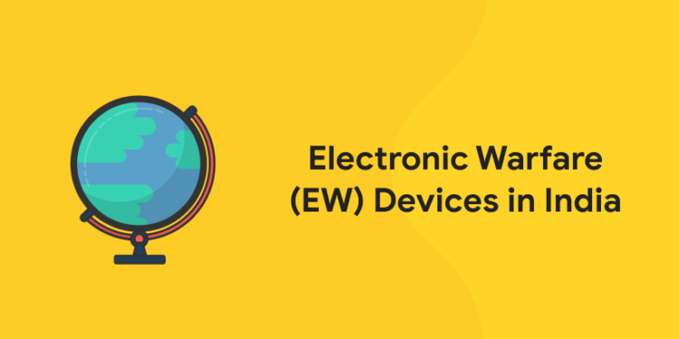 Electronic Warfare (EW) Devices in India
