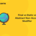 Final vs Static vs Abstract Non-Access Modifier