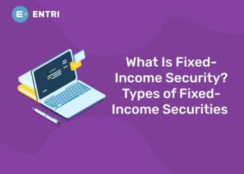 What Is Fixed-Income Security? Types of Fixed-Income Securities