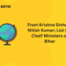 From Krishna Sinha to Nitish Kumar; List the Cheif Ministers of Bihar