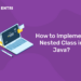 How to Implement Nested Class in Java?