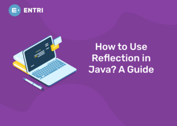 How to Use Reflection in Java A Guide