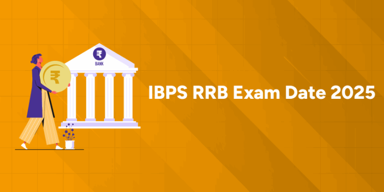IBPS RRB Exam Date 2025