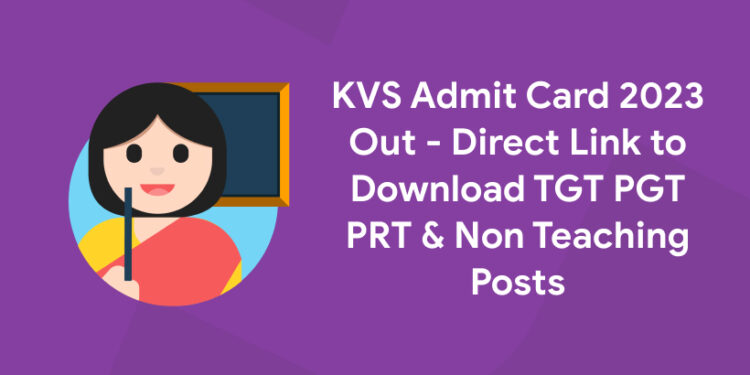 KVS Admit Card 2023 Out