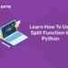 Learn How To Use Split Function In Python