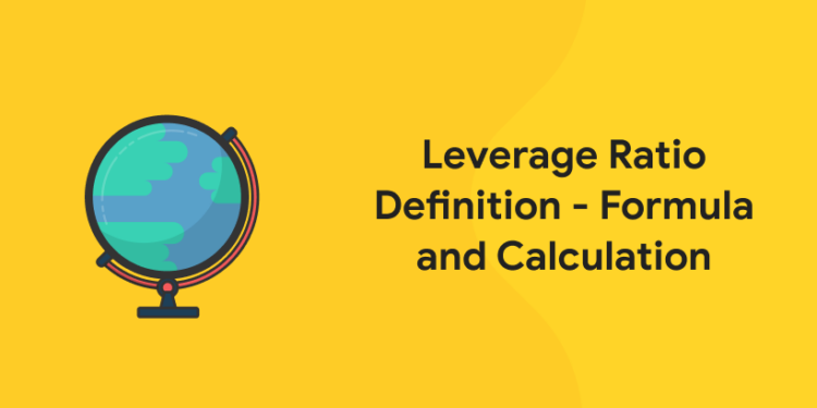 Leverage Ratio Definition Formula And Calculation Entri Blog 1505