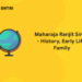 Maharaja Ranjit Singh - History, Early Life, Family