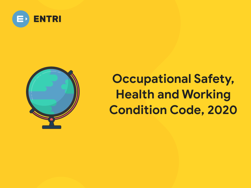 Occupational Safety, Health and Working Condition Code, 2020 Entri Blog