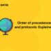 Order of precedence and protocols; Explained