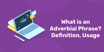 What is an Adverbial Phrase? Definition, Usage - Entri Blog
