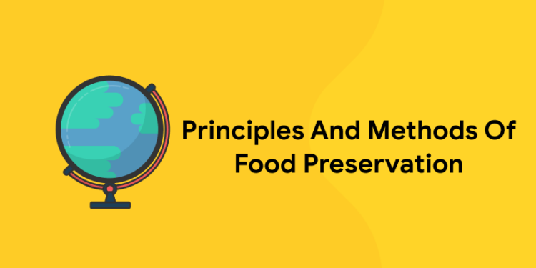 Principles And Methods Of Food Preservation