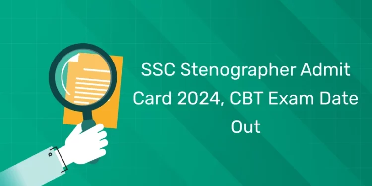 SSC Stenographer Admit Card
