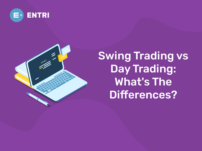 Swing Trading vs Day Trading: What's The Differences? - Entri Blog