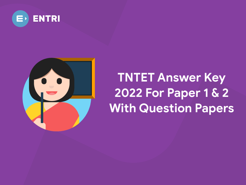 TNTET Answer Key 2022 For Paper 1 & 2 With Question Papers Entri Blog