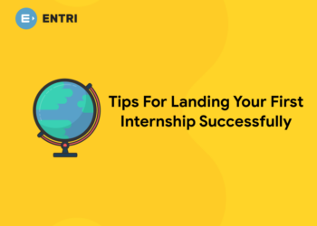 Tips For Landing Your First Internship Successfully