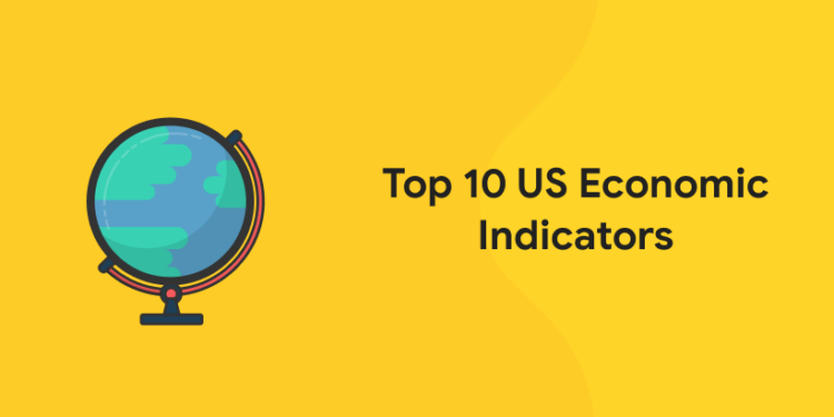 Top 10 US economic indicators