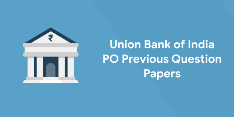 Union Bank of India PO Previous Question Papers