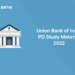 Union Bank of India PO Study Material 2022