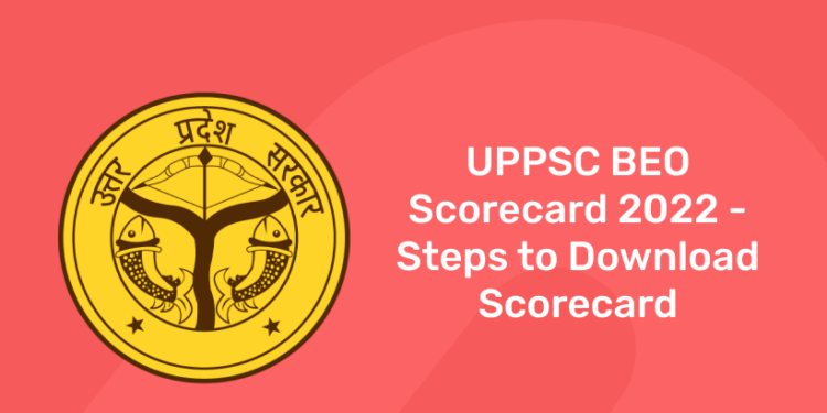 UPPSC BEO Scorecard 2022 - Steps to Download Scorecard