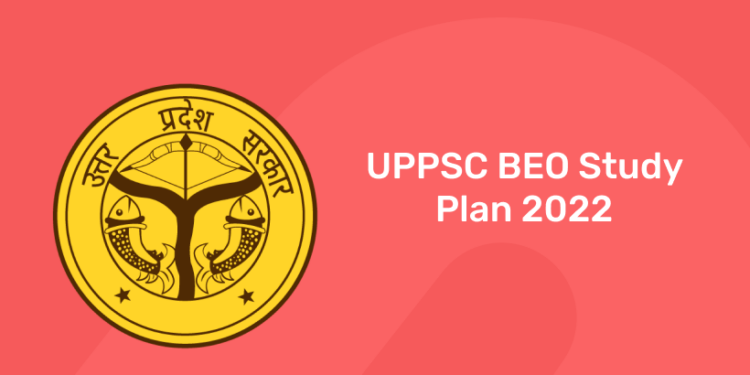 UPPSC BEO Study Plan 2022