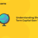 Understanding Short Term Capital Gain Tax