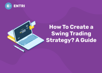 How To Create a Swing Trading Strategy? A Guide