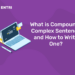 What is Compound-Complex Sentence and How to Write One?