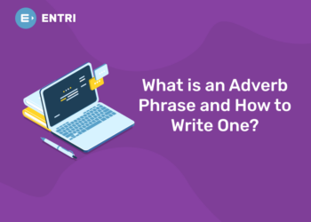 What is an Adverb Phrase and How to Write One?
