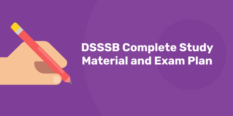 DSSSB Complete Study Material and Exam Plan